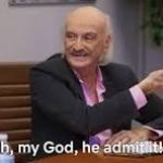 Oh my god he admit it