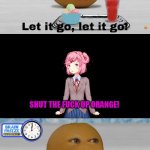Natsuki vs The Annoying Orange