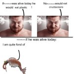 Anomalocaris if he was alive today: meme