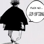 Fuck no... I'm getting out of here meme