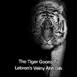 The tiger goons to LeBron's veiny ahh dih