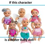 If This Character is a Water Baby Doll