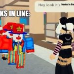 hey look, it's | THE FREAKS IN LINE:; freaks in the dandy's world gc | image tagged in hey look it's | made w/ Imgflip meme maker