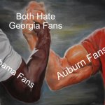 Epic Handshake Meme | Both Hate Georgia Fans; Auburn Fans; Alabama Fans | image tagged in memes,epic handshake,roll tide,college football | made w/ Imgflip meme maker