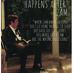 Nothing Good Ever Happens After 2am