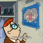 Dexter I have failed you