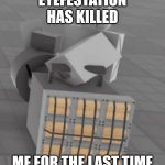 Oh land he comin | EYEFESTATION HAS KILLED; ME FOR THE LAST TIME | image tagged in flash beacon gatling gun | made w/ Imgflip meme maker