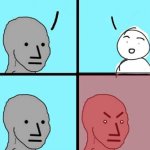 NPC meme angry