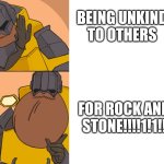 THAT'S IT LADS, ROCK! AND! STONE! | BEING UNKIND TO OTHERS; FOR ROCK AND STONE!!!!1!1!! | image tagged in dwarves,drg | made w/ Imgflip meme maker