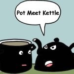 pot calling the kettle black