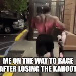 iMad | ME ON THE WAY TO RAGE AFTER LOSING THE KAHOOT | image tagged in gifs,angery | made w/ Imgflip video-to-gif maker
