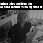 L bozo | The last thing the fly on the wall sees before I throw my shoe at it | image tagged in homelander staring,cry about it | made w/ Imgflip meme maker