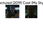 Fractured (2019) Cast (My Style)
