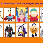 top 10 characters i like but everyone hates meme