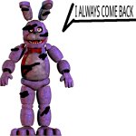 I ALWAYS COME BACK
