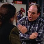 George Costanza - Seinfeld - It's ALL PIPES!