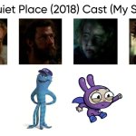 A Quiet Place (2018) Cast (My Style) | image tagged in a quiet place 2018 cast my style,spoof cast,meme,memes,characters,a quiet place | made w/ Imgflip meme maker