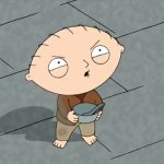 Stewie I want some more