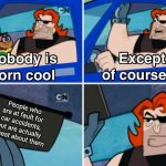 At least those people do care about that | People who are at fault for car accidents, but are actually honest about them | image tagged in nobody is born cool,memes,funny,car accident | made w/ Imgflip meme maker