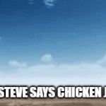 chicken jockey | WHEN STEVE SAYS CHICKEN JOCKEY | image tagged in gifs,nuke | made w/ Imgflip video-to-gif maker