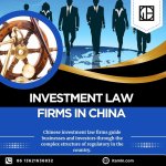 Investment Law Firms in China