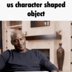 Me seeing another funny among us shaped object: | image tagged in gifs,funny,memes,funny memes,amogus,among us | made w/ Imgflip video-to-gif maker