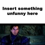 Ruin This Fill In Meme!!!!!!!!!!!!!!!!!!!!!!!!!!!!!!!!!!!!! #183