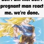 We're done meme