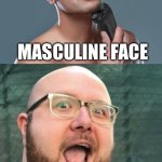 Spy face vs masculine face | MASCULINE FACE | image tagged in spy face vs masculine face | made w/ Imgflip meme maker