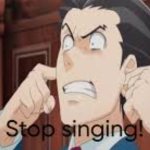 Phoenix wright tells who's character to stop singing