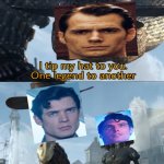 tbf tho, I've only seen the new superman and like, a quarter of the one that came out in 1978 | image tagged in i tip my hat to you one legend to another,superman,christopher reeves,david corenswet,henry cavill,rango | made w/ Imgflip meme maker