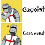 Fixed it for you comrades. | image tagged in crusader drake meme,religion,based,christianity,deus vult,drake | made w/ Imgflip meme maker