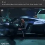 You are voting on comments too fast! GIF Template