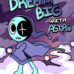Dream Big with Astro (New)