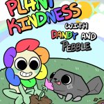Plant Kindness with Dandy and Pebble (New)