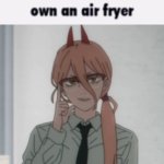 You probably don't own an air fryer meme
