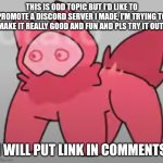 bats eyelashes | THIS IS ODD TOPIC BUT I'D LIKE TO PROMOTE A DISCORD SERVER I MADE, I'M TRYING TO MAKE IT REALLY GOOD AND FUN AND PLS TRY IT OUT! I WILL PUT LINK IN COMMENTS | image tagged in e y e s o p e n,kaiju,discord | made w/ Imgflip meme maker