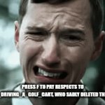 salute him | PRESS F TO PAY RESPECTS TO ORANGUTAN_DRIVING_A_GOLF_CART, WHO SADLY DELETED THEIR ACCOUNT. | image tagged in gifs,sorry | made w/ Imgflip video-to-gif maker