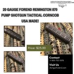 20 Gauge FOREND Remington 870 PUMP Shotgun Tactical CORNCOB USA