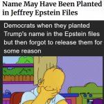 Foiled Again By Trump And Epstein Somehow