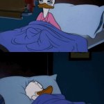 Sleep | BRO TRYING HIS BEST NOT TO SLEEP; BUT CIRCUMSTANCES | image tagged in sleeping donald duck | made w/ Imgflip meme maker