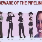 Haha among us joke funni | image tagged in beware of the pipeline,among us | made w/ Imgflip meme maker