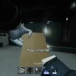 Your meme (yoink) GIF Template