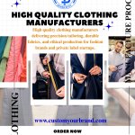 High Quality Clothing Manufacturers