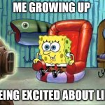 spongebob excited about life