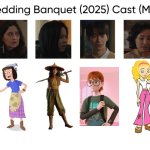 The Wedding Banquet (2025) Cast (My Style) | image tagged in the wedding banquet 2025 cast my style,meme,memes,spoof cast,the wedding banquet,characters | made w/ Imgflip meme maker