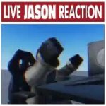 Live Jason reaction GIF Template