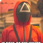 Wife talks | THAT FACE YOU MAKE
WHEN YOUR WIFE'S FRIEND; IS GONE, SO SHE WANTS 
TO TALK TO YOU INSTEAD | image tagged in squid game staff | made w/ Imgflip meme maker