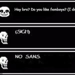 Anti Femboy Papyrus