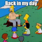Back in my Day (My Version) template